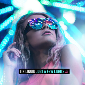  Tin Liquid - Just a few Lights