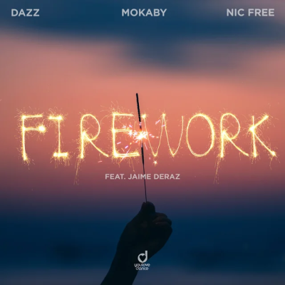  DAZZ & MOKABY & Nic Free & Jaime Deraz - Firework