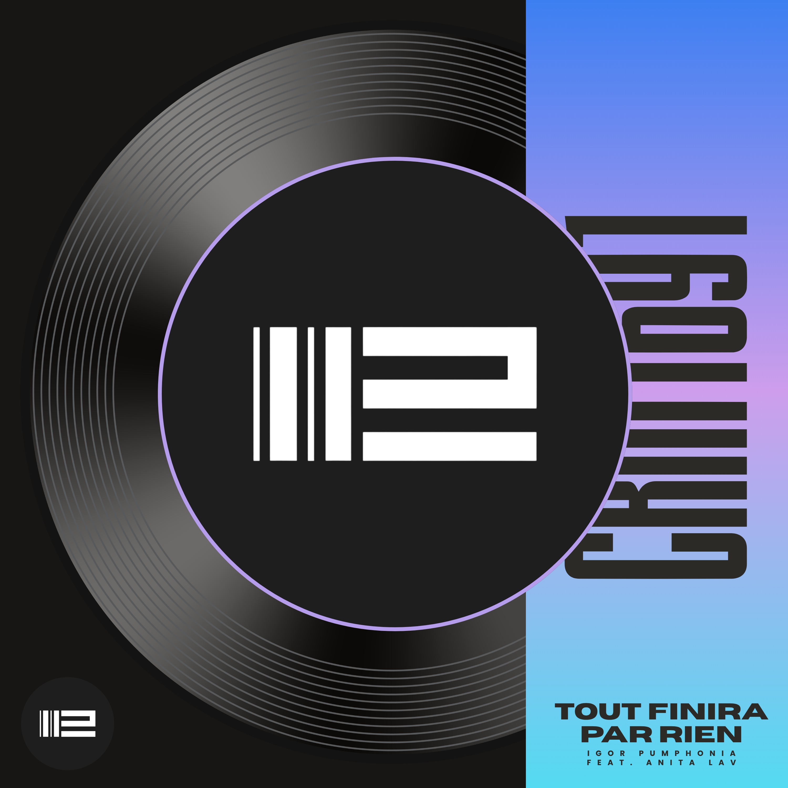  Igor Pumphonia & Anita Lav - Tout Finira Par Rien