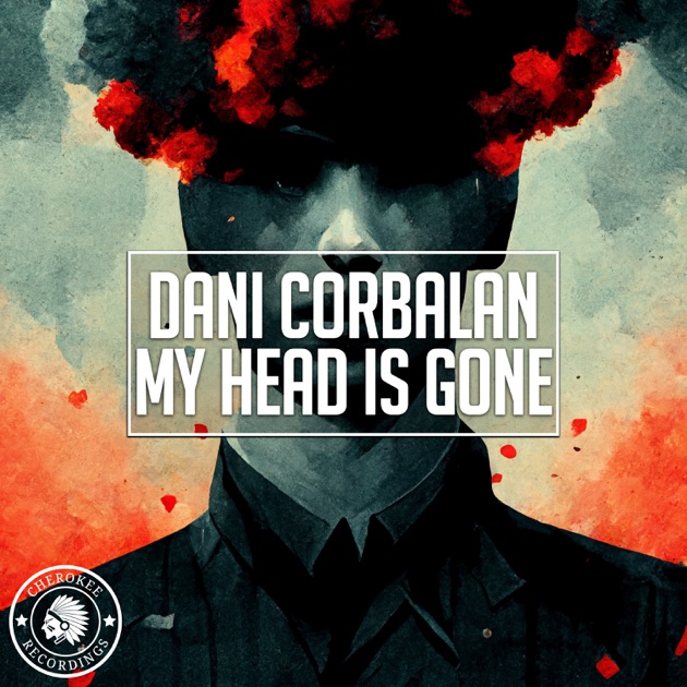  Dani Corbalan - My Head Is Gone