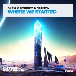 Обкладинка DJ T.H. & Roberta Harrison - Where We Started