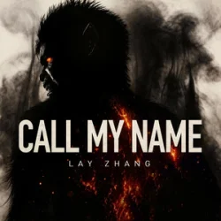 Обкладинка LAY - Call My Name