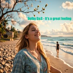 Dolby D&G - It's a great feeling Dolby D&G - It's a great feeling