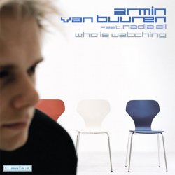 Обкладинка Armin van Buuren feat. Nadia Ali - Who Is Watching (Album Version)
