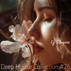 Dj S.Isupova - Deep House Collection #26 Dj S.Isupova - Deep House Collection #26