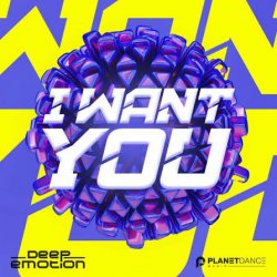 Обкладинка Deep Emotion - I Want You