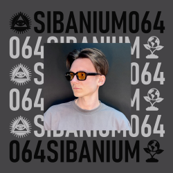 Presented by SIBANIUM - Sibanium Radio EP064