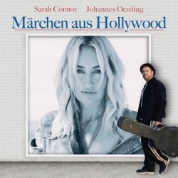 Обкладинка Johannes Oerding & Sarah Connor - Märchen aus Hollywood