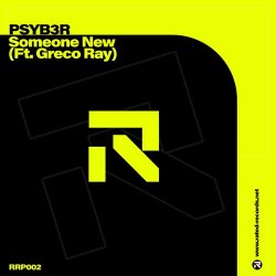 Обкладинка PSYB3R feat. Greco Ray - Someone New (Extended Mix)