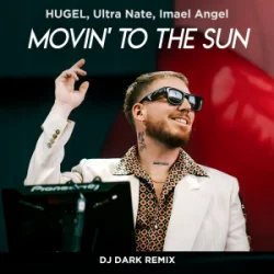 Movin� To The Sun (Dj Dark Remix)