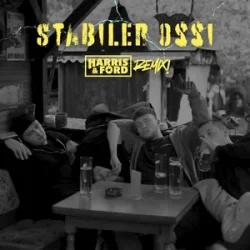 Stabiler Ossi (Harris & Ford Remix)