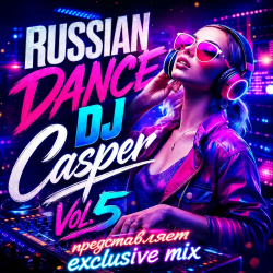 DJ Casper - Russian Dance Vol.5
