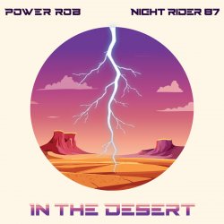 Power Rob & Night Rider 87 - In The Desert