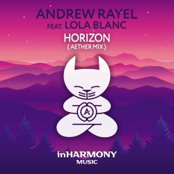 Andrew Rayel feat. Lola Blanc - Horizon (Original Mix)