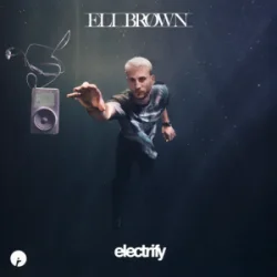 Eli Brown - Electrify