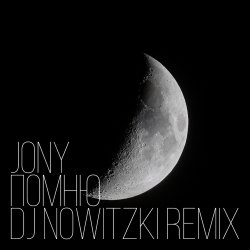 Обкладинка JONY - Помню (DJ Nowitzki Remix)