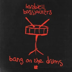 Hardwell & Bassjackers - Bang On The Drums