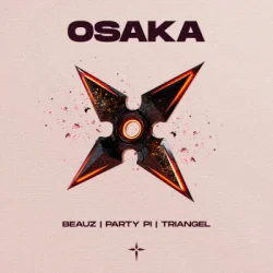 BEAUZ & Party Pi & triangel - OSAKA