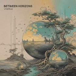 Cover ViTaLiKuS - Between Horizons