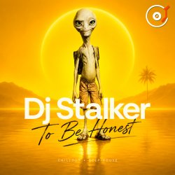 Обкладинка Dj Stalker - To Be Honest (Mix By Stalker)