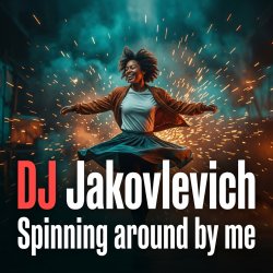 Spinning around by me