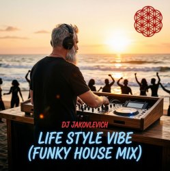 Life Style Vibe (Funky House Mix)