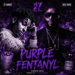 Обкладинка 21 Savage x Rick Ross - Purple Fentanyl Cover Prod by 27 Records 2026