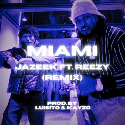 Обкладинка Jazeek & reezy - Miami