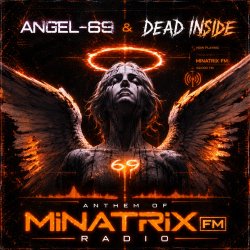Cover Dead Inside & Angel-69 - Anthem of Minatrix FM Radio