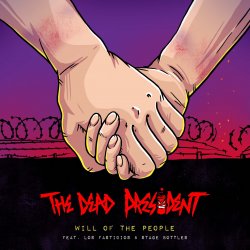 Cover The Dead President Feat. Los Fastidios, Stage Bott - Will Of The People