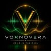 Cover VOXNOVERA - Echo in the Dark VOXNOVERA - Echo in the Dark