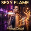 MelodiZenith - Sexy Flame
