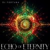 Cover DJ FORTUNA - ECHO OF ETERNITY DJ FORTUNA - ECHO OF ETERNITY