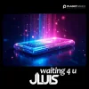 Обкладинка JLUIS - Waiting 4 U JLUIS - Waiting 4 U