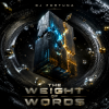 Обкладинка DJ FORTUNA - The Weight of Words DJ FORTUNA - The Weight of Words