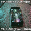 Cover P.M.Rossoff & DDD Project - Call Me 1985. Remix 2026 P.M.Rossoff & DDD Project - Call Me 1985. Remix 2026