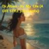 Обкладинка Dr.Alban - Its My Life (A LIFE STYLE juicy remix) Dr.Alban - Its My Life (A LIFE STYLE juicy remix)