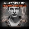 Galantis vs Tom & Jame - You