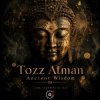 Cover Tozz Atman - Ancient Wisdom Tozz Atman - Ancient Wisdom