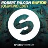 Cover Robert Falcon - Raptor (Quintino Edit) Robert Falcon - Raptor (Quintino Edit)