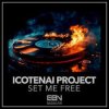 Icotenai Project - Set Me Free
