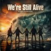 Cover DJ Katya Kadykov - We’re Still Alive DJ Katya Kadykov - We’re Still Alive