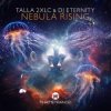Обкладинка Talla 2XLC & DJ Eternity - Nebula Rising (Extended Mix) Talla 2XLC & DJ Eternity - Nebula Rising (Extended Mix)