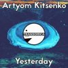 Artyom Kitsenko - We Always Dream (Original Mix)