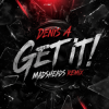 Denis A - Get it! (Madsheads remix)