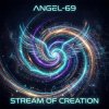 Cover Angel-69 - Stream Of Creation Angel-69 - Stream Of Creation
