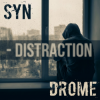 Обкладинка Syn Drome - Distraction (Radio Mix) Syn Drome - Distraction (Radio Mix)