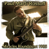 Обкладинка Paul Marti Rossoff - Miracles Roundabout 1985. Studio version 1997. Restored & remastered 2026 Paul Marti Rossoff - Miracles Roundabout 1985. Studio version 1997. Restored & remastered 2026