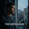 Обкладинка Vasilii CECEGOV & Atom - The Gentle Rain v2 Vasilii CECEGOV & Atom - The Gentle Rain v2