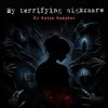 DJ Katya Kadykov - My terrible Nightmare